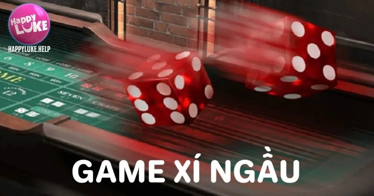 Giới thiệu đôi nét về game Xí ngầu Happyluke