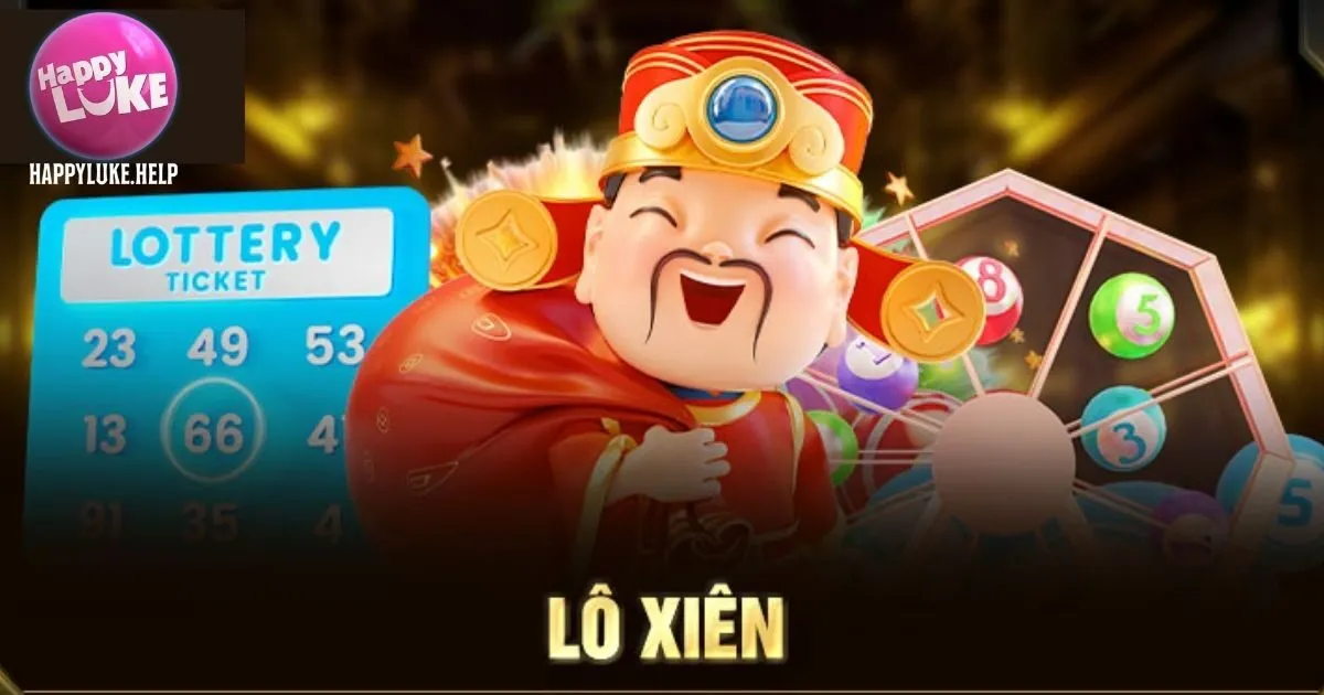 Tỷ lệ thưởng của lô xiên Happyluke - thông tin quan trọng