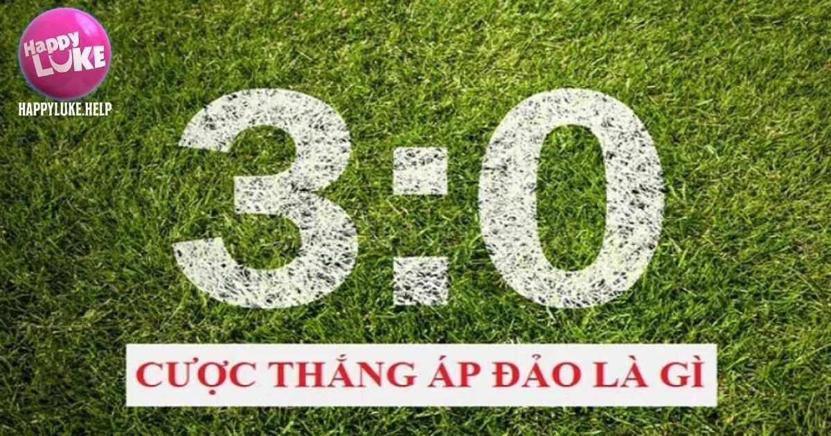 Cược thắng áp đảo Happyluke là gì?