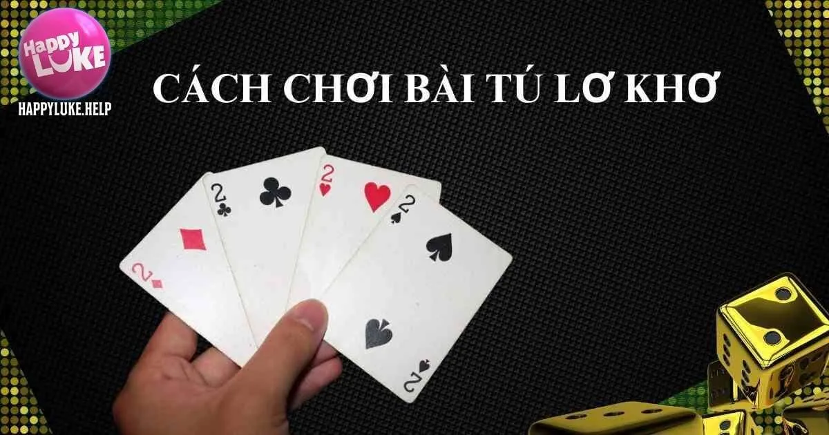 Những thông tin về bộ bài sử dụng trong tú lơ khơ