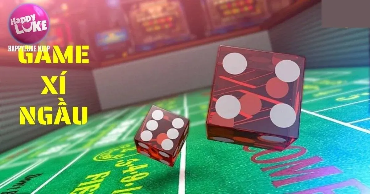 Game Xí Ngầu Happyluke - Tựa Game Casino Ăn Thưởng Cực Hot